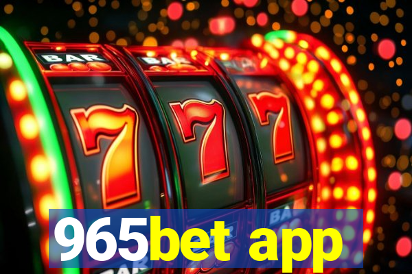 965bet app